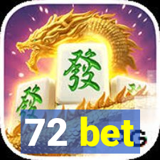 72 bet